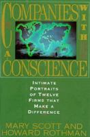 Companies with a Conscience: Intimate Portrait of Twelve Firms That Make a Difference 1559721448 Book Cover