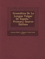 Gramática De La Lengua Vulgar De España 0274750260 Book Cover