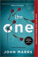 The One (Expanded Edition): A Dark Future Novel (Dark Future, 1) 1335002324 Book Cover
