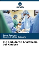 Die ambulante Anästhesie bei Kindern (German Edition) 6630466632 Book Cover