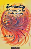 Spirituality in Everyday Life and the Art of Living 3990385267 Book Cover