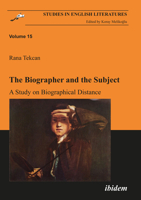 The Biographer and the Subject: A Study on Biographical Distance 389821995X Book Cover