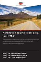 Nomination au prix Nobel de la paix 2026 (French Edition) 6209540686 Book Cover