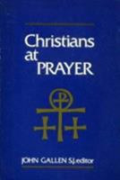 Christians at Prayer 0268007195 Book Cover