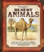 The Field Guide to Desert Animals 1607103702 Book Cover