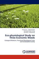 Eco-physiological Study on Three Economic Weeds 3659312509 Book Cover