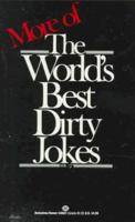 More of the World's Best Dirty Jokes 0345301277 Book Cover