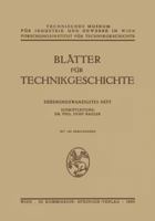 Blatter Fur Technikgeschichte: Siebenundzwanzigstes Heft 3211807101 Book Cover