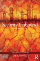 Security Unbound: Enacting Democratic Limits 0415440211 Book Cover