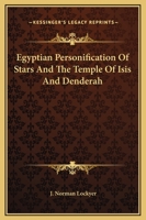 Egyptian Personification Of Stars And The Temple Of Isis And Denderah 1417969202 Book Cover