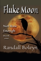 Hatteras Death Wake: Book 1 - Not Raw Enough B0CH2FPK39 Book Cover