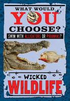 Wicked Wildlife 1482461803 Book Cover