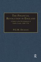 Financial Revolution In England: A Study In The Development Of Public Credit, 1688-1756 0751200107 Book Cover