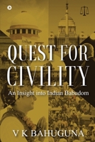Quest for Civility: An Insight into Indian Babudom 163957462X Book Cover