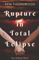 Rupture in Total Eclipse B0CVBK7JN5 Book Cover