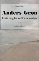 Anders Grøn: Fortælling fra Wallensteins dage 117882795X Book Cover
