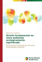 Direito fundamental ao meio ambiente ecologicamente equilibrado 3639694910 Book Cover
