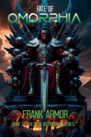 Fate of Omorphia (SAGA of OMORPHIA) 1068890460 Book Cover