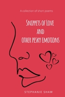 Snippets of Love and Other Pesky Emotions B09TW6R3XG Book Cover