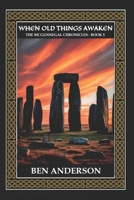 When Old Things Awaken (The McGunnegal Chronicles) 1671326385 Book Cover