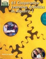 61 Cooperative Learning Activities for Algebra I 0825128668 Book Cover