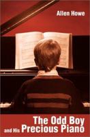The Odd Boy and His Precious Piano 0595166644 Book Cover
