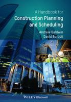 Handbook for Project Planning and Scheduling in Construction 0470670320 Book Cover