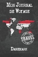 Mon Journal de Voyage Danemark: 6x9 Carnet de voyage I Journal de voyage avec instructions, Checklists et Bucketlists, cadeau parfait pour votre s�jour � Danemark et pour chaque voyageur. 1673947069 Book Cover