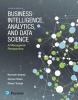 Business Intelligence, Analytics, and Data Science: A Managerial Perspective 0134633288 Book Cover