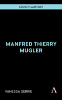 Manfred Thierry Mugler 1839998784 Book Cover