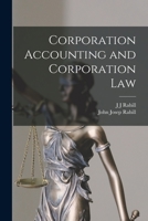 Corporation Accounting and Corporation Law 1015934013 Book Cover