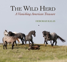 The Wild Herd: A Vanishing American Treasure 0997640596 Book Cover