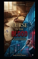 Curse in the blood: The manipulation of memory and the high cost of generational trauma B0GVFYPTKQ Book Cover