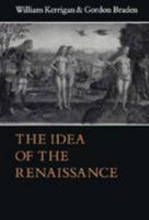 The Idea of the Renaissance 0801842328 Book Cover