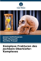 Komplexe Frakturen des Jochbein-Oberkiefer-Komplexes (German Edition) 6209792634 Book Cover