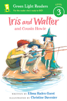 Iris and Walter and Cousin Howie 0152050590 Book Cover