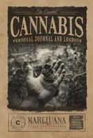 Cannabis Review, Logbook, and Journal: Rate, Record, and Track Favorite Weed Marijuana Strains 1685160492 Book Cover