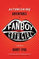 The Astonishing Adventures of Fanboy and Goth Girl 0618916520 Book Cover
