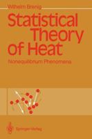 Statistical Theory of Heat: Nonequilibrium Phenomena 364274687X Book Cover
