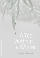 A Year Without a Winter 1941332382 Book Cover