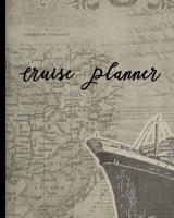 Cruise Planner: Ship Vacation Travel Diary With Bucket List, Packing and To Do Checklist, Port and Excursion Daily Planner 1098978919 Book Cover