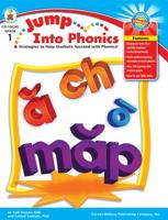 Jump Into Phonics, Grade 1: Strategies to Help Students Succeed with Phonics 1604181451 Book Cover