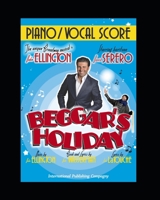 Beggar's Holiday (the only Broadway musical by Duke Ellington): Piano-Vocal Score B08KQD4TGC Book Cover