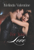 For Your Love B09V2HGR7G Book Cover