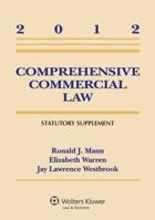Comprehensive Commercial Law 2014 Statutory Supplement 0735557721 Book Cover