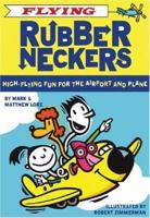 Flying Rubberneckers: High Flying Fun for the Airport and Plane (Rubberneckers) 0811855066 Book Cover