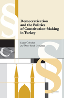 Democratization and the Politics of Constitution Making in Turkey 9639776300 Book Cover