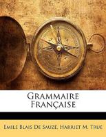 Grammaire Francaise (1920) 1148128867 Book Cover