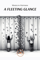 A Fleeting Glance B0DWVHGP8Y Book Cover