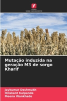 Mutação induzida na geração M3 de sorgo Kharif 6206636100 Book Cover